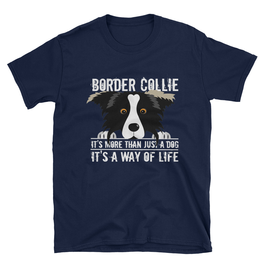 Truth Telling Border Collie More Than Just a Dog Short-Sleeve Unisex T ...